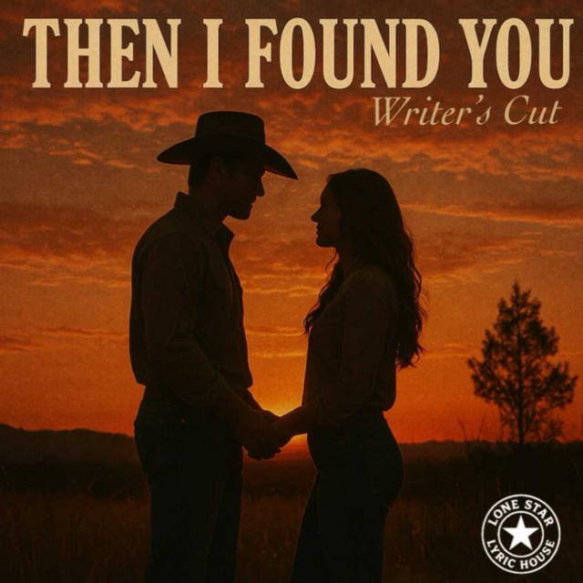 Then I found you (writer's cut) - Radio Edit