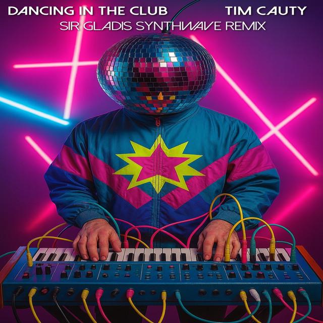 Dancing in the Club - Sir Gladis Synthwave Remix