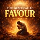 THIS GRACE CALLED FAVOUR