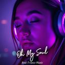 Oh My Soul
