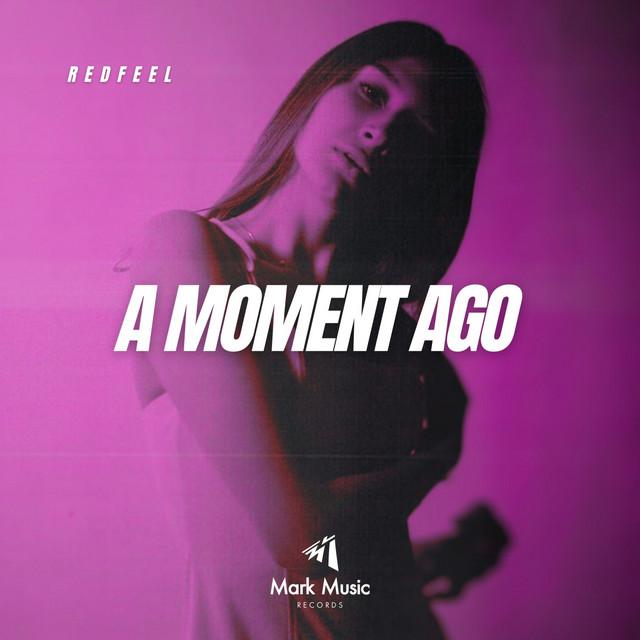 A Moment Ago