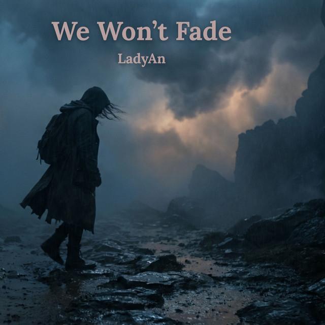 We Won't Fade