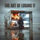 The Art of Losing It
