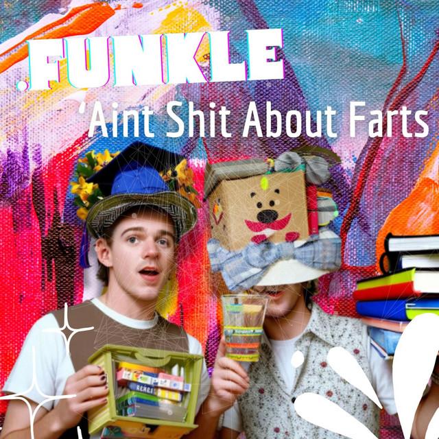 'Aint Shit About Farts