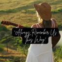 Always Remember Us This Way
