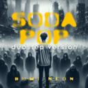 Soda Pop - Dubstep