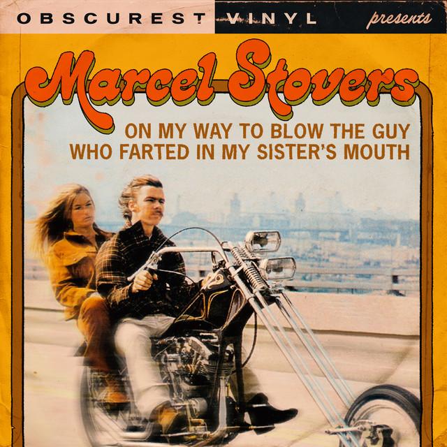 On My Way to Blow the Guy Who Farted in My Sister’s Mouth