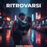 Ritrovarsi
