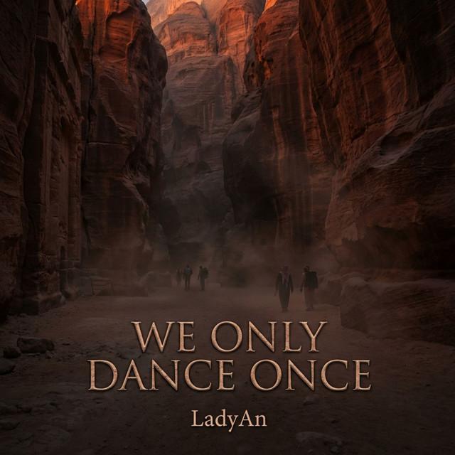 We Only Dance Once