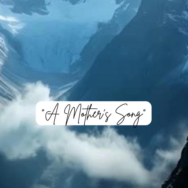 A Mother's Song