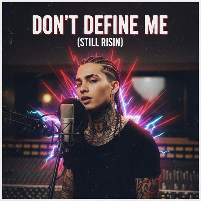 Don't define me(still risin)