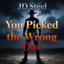 You Picked the Wrong One