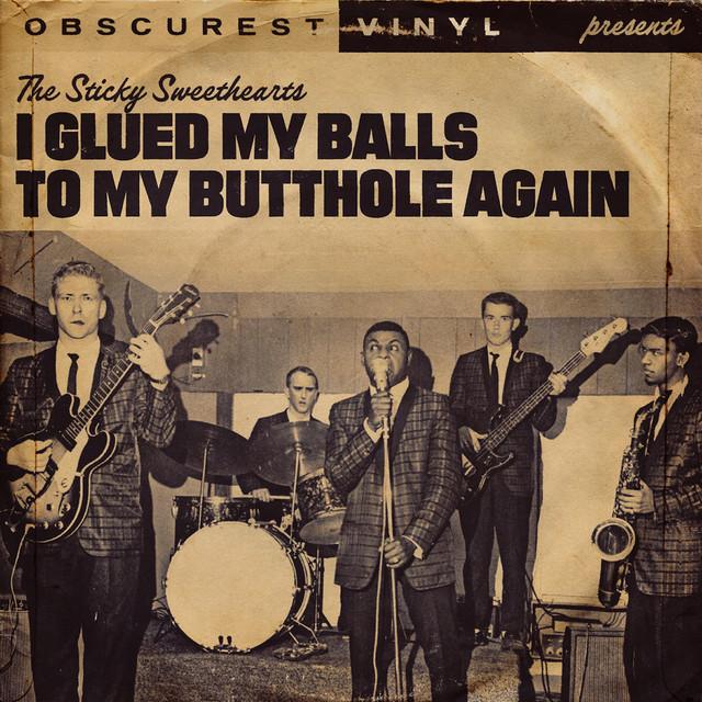 I Glued My Balls to My Butthole Again