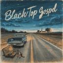 BLACK TOP GOSPEL