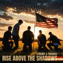 Rise Above The Shadows (Trump & Friends)