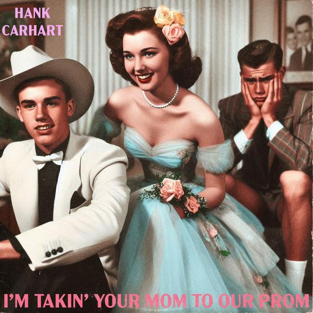 I'm Takin' Your Mom To Our Prom