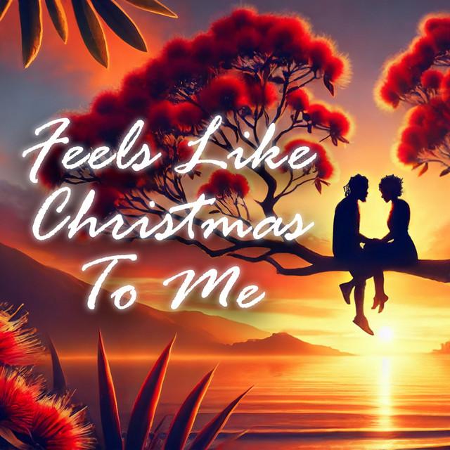 Feels Like Christmas To Me