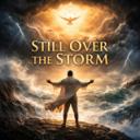 STILL OVER THE STORM