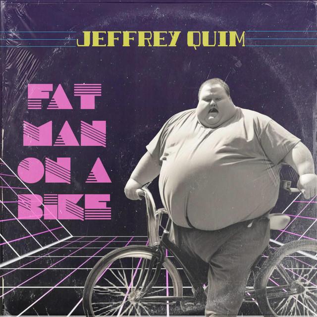 Fat Man On A Bike (Jeffrey Quim)