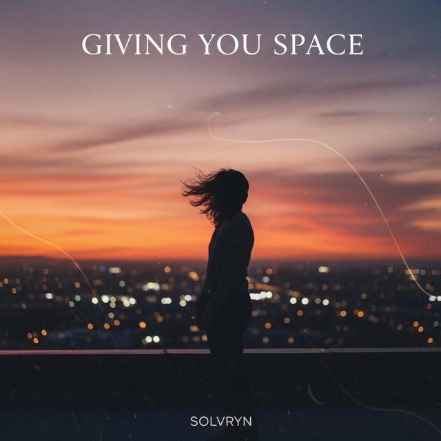 Giving You Space
