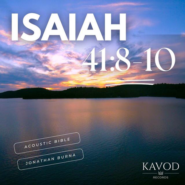 Isaiah 41:8-10 - Chosen Friend