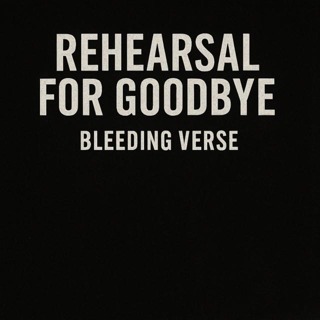 Rehearsal For Goodbye