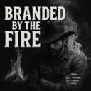 Branded By The Fire