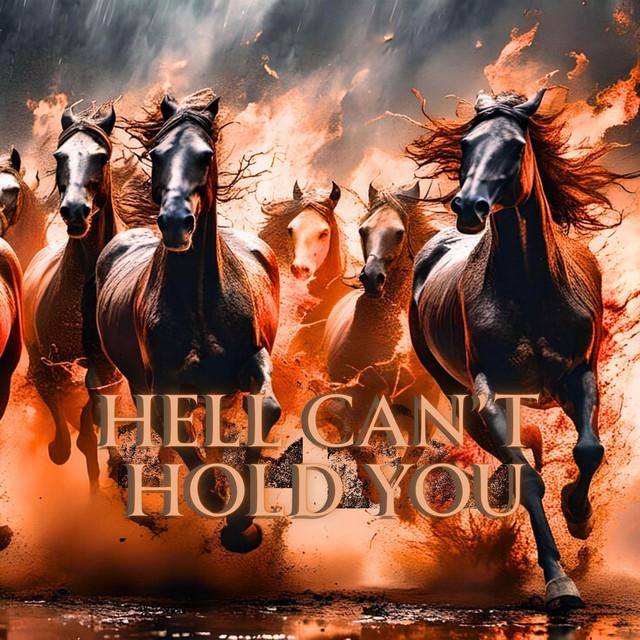 Hell Can't Hold You