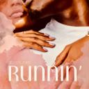 RUNNIN'