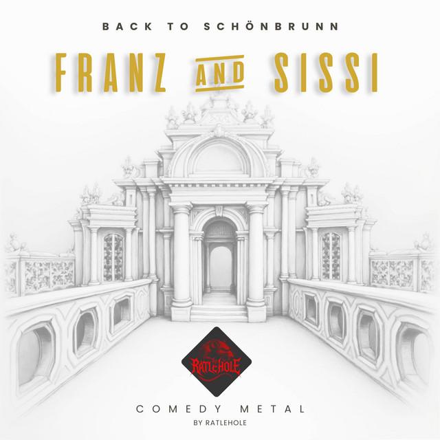 Franz and Sissi - Back to Schönbrunn