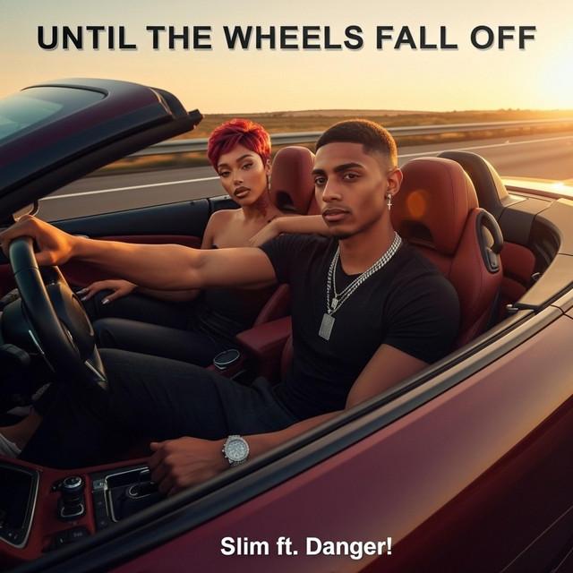 Until the wheels fall off