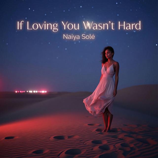 If Loving You Wasn't Hard