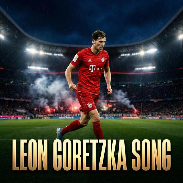 Leon Goretzka Song