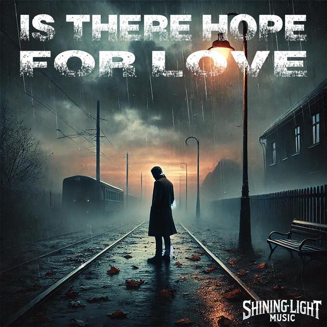 Is There Hope For Love