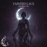 Tainted Lace