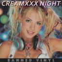 CreamXXX Night