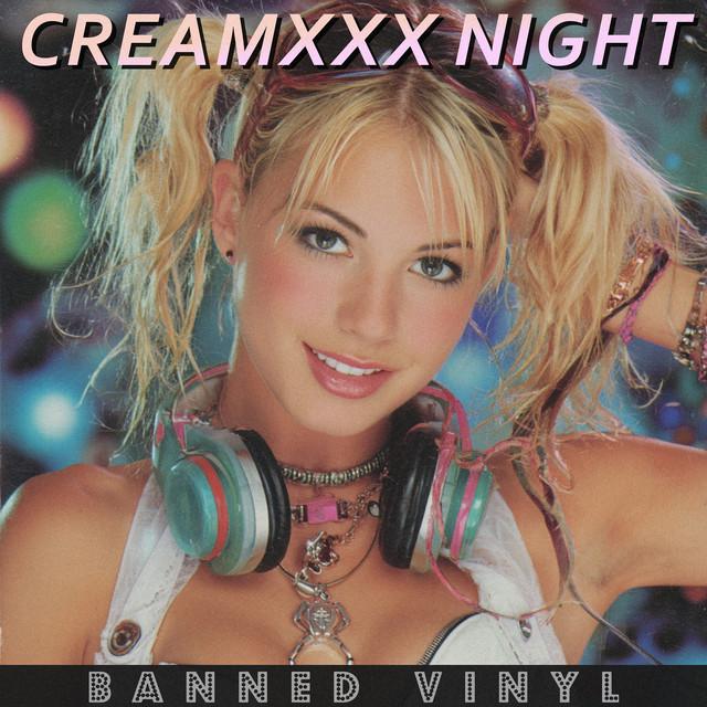 CreamXXX Night