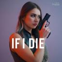 iF i Die
