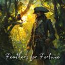 Feathers for Fortune