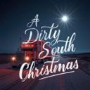 A DIRTY SOUTH CHRISTMAS