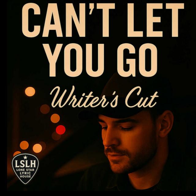 Can't let you go - writer's cut