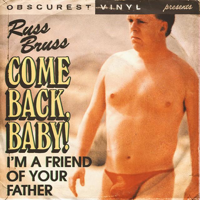 Come Back, Baby (I’m a Friend of Your Father)