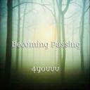 Becoming Passing