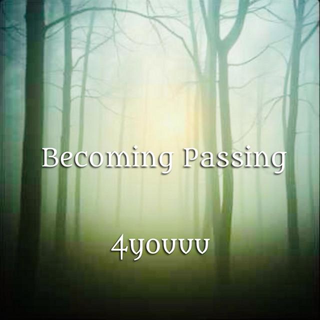 Becoming Passing