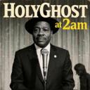HolyGhost at 2am