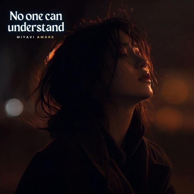 No one can understand