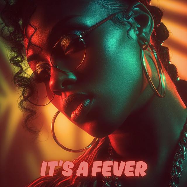 It's a fever