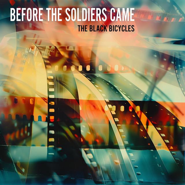 Before The Soldiers Came