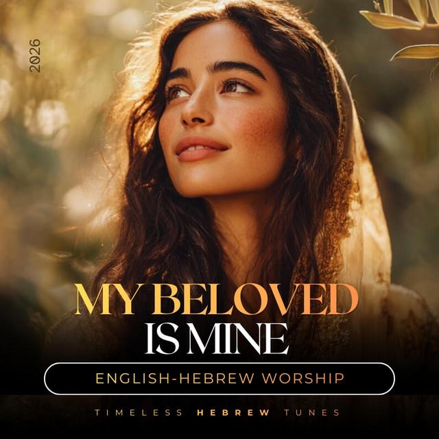 My Beloved Is Mine (Song of Songs 2:16)