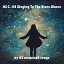 AI C-44 Singing To The Stars Above